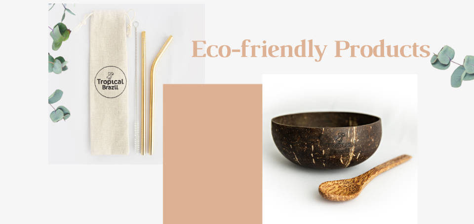 Eco-friendly products
